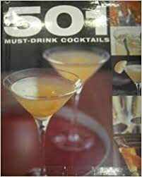 501 Must Drink Cocktails by Emma Beare