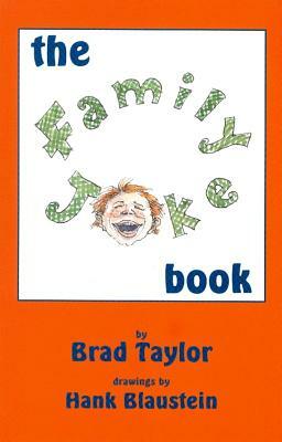 The Family Joke Book by Brad Taylor