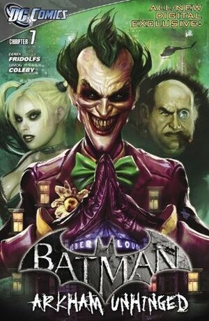 Batman: Arkham Unhinged #7 by Simon Coleby, Derek Fridolfs