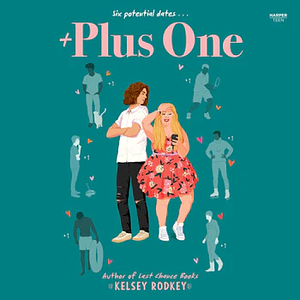 Plus One by Kelsey Rodkey