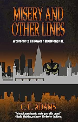 Misery and Other Lines by C.C. Adams