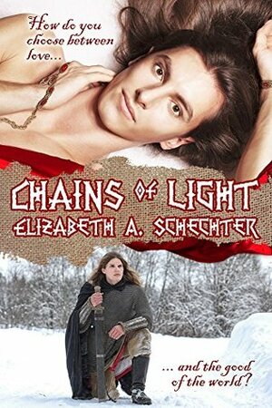 Chains of Light by Elizabeth A. Schechter