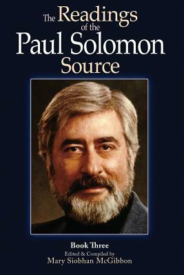 The Readings of the Paul Solomon Source Book 3 by Paul Solomon