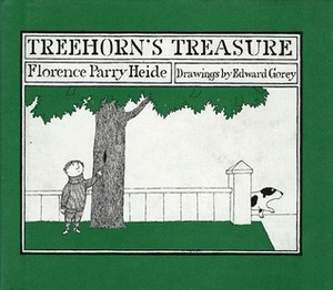 Treehorn's Treasure by Florence Parry Heide, Edward Gorey