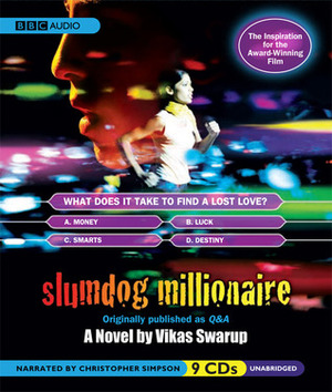 Slumdog Millionaire: Originally Published As Q&A by Vikas Swarup