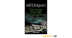 Der lange Atem der Vergangenheit: Ein Fall für Karen Pirie by Val McDermid