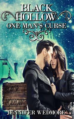 Black Hollow: One Man's Curse by Jennifer Wedmore