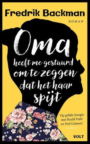 Oma heeft me gestuurd om te zeggen dat het haar spijt by Fredrik Backman