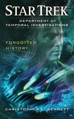 Department of Temporal Investigations: Forgotten History by Christopher L. Bennett