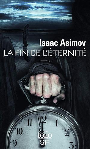 La fin de l'éternité by Isaac Asimov