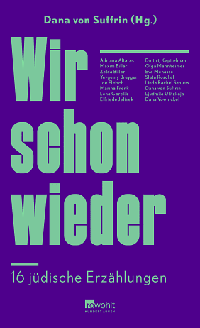 Wir schon wieder: 16 jüdische Erzählungen by Dana von Suffrin