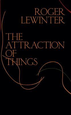 The Attraction of Things by Roger Lewinter