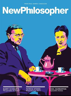 New Philosopher #46 Choice by Zan Boag (Ed.)