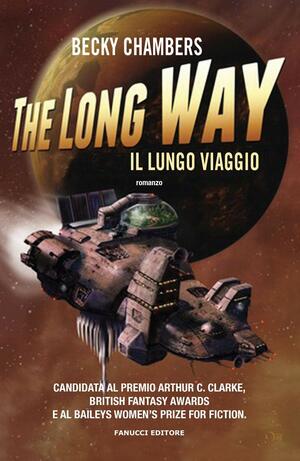 The Long Way. Il lungo viaggio by Becky Chambers