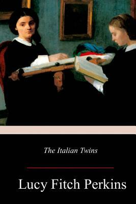 The Italian Twins by Lucy Fitch Perkins