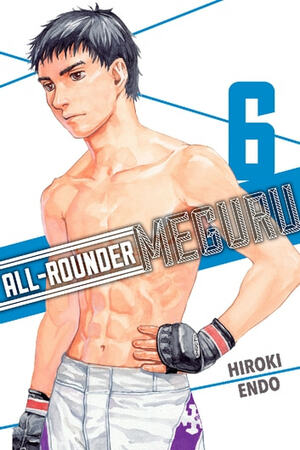 All-Rounder Meguru Vol. 6 by Hiroki Endo