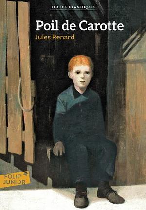 Poil de Carotte by Jules Renard