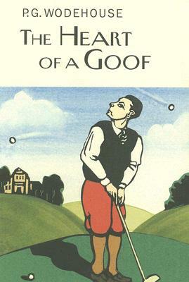 The Heart of a Goof by P.G. Wodehouse