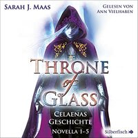 Celaenas Geschichte by Sarah J. Maas