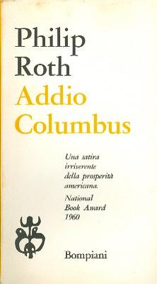 Addio, Columbus e cinque racconti by Philip Roth, Elisa Pelitti