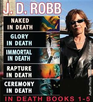 The In Death Collection: Books 1-5 by J.D. Robb