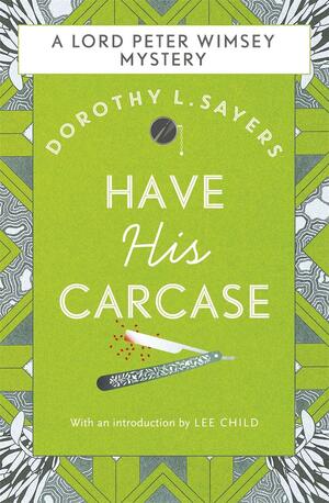 Have His Carcase: The best murder mystery series you'll read in 2022 by Dorothy L. Sayers