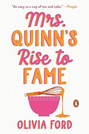 Mrs. Quinn's Rise to Fame: A Novel by Olivia Ford