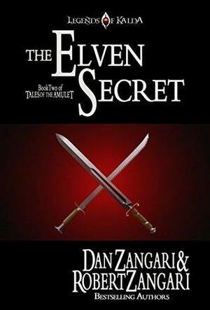 The Elven Secret by Dan Zangari, Robert Zangari