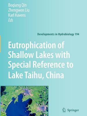 Eutrophication of Shallow Lakes with Special Reference to Lake Taihu, China by 