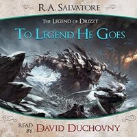 To Legend He Goes by R.A. Salvatore