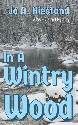 In a Wintry Wood by Jo A. Hiestand