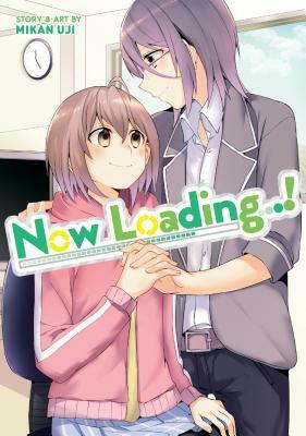 Now Loading...! by Mikanuji