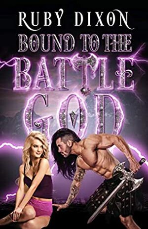 Bound to the Battle God by Ruby Dixon