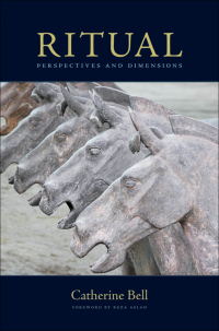 Ritual: Perspectives and Dimensions--Revised Edition by Catherine Bell