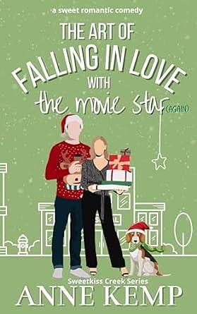 The Art of Falling in Love with the Movie Star Again by Anne Kemp, Anne Kemp