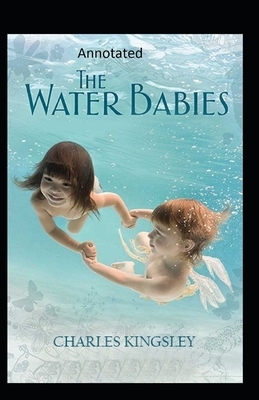 The Water-Babies-(Annotated) by Charles Kingsley