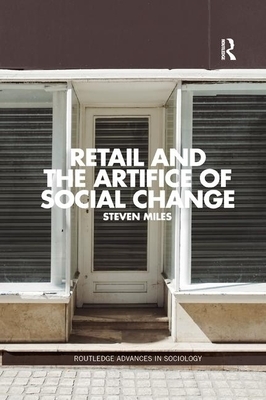 Retail and the Artifice of Social Change by Steven Miles