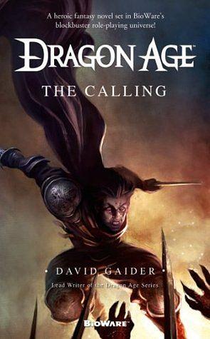 Dragon Age: The Calling by David Gaider