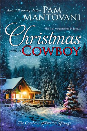 Christmas With A Cowboy by Pam Mantovani