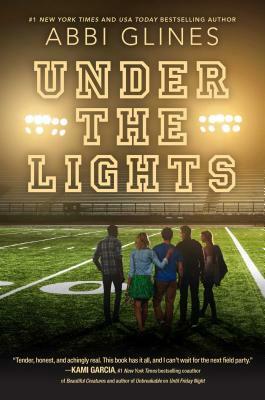 Under the Lights by Abbi Glines