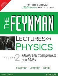 The Lectures on Physics Volume 2: Mainly Electromagnetism and Matter by Richard P. Feynman
