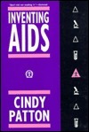 Inventing AIDS by Cindy Patton