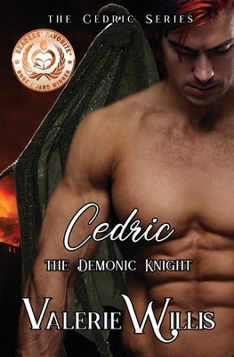 Cedric: The Demonic Knight: The Demonic Knight by Valerie Willis