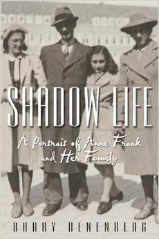 Shadow Life: A Portrait of Anne Frank and Her Family by Barry Denenberg