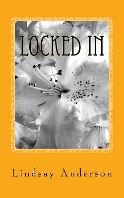 Locked In: A Beverly Black Novel by Lindsay Anderson