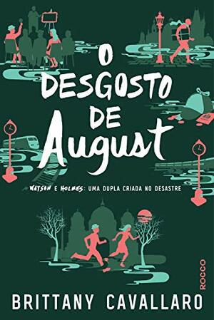 O desgosto de August by Brittany Cavallaro