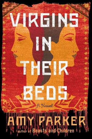 Virgins in Their Beds by Amy Parker