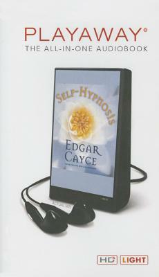 Self-Hypnosis by Edgar Cayce, Mark Thurston