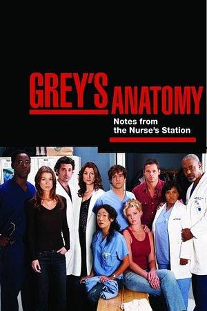 Grey's Anatomy: Notes from the Nurse's Station and Overheard at the Emerald City Bar by Chris Van Dusen, Stacy McKee, Stacy McKee