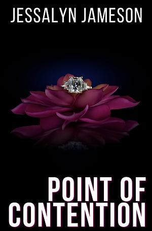 Point of Contention  by Jessalyn Jameson